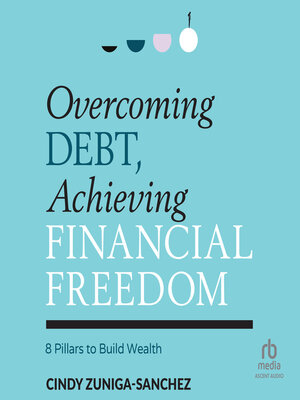 Overcoming Debt, Achieving Financial Freedom - Audiobook